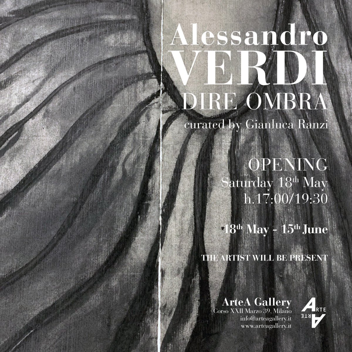 ALESSANDRO VERDI
Dire Ombra
curated by Gianluca Ranzi
Saturday 18th May 
opening at 17pm
The artist will be present 
DO NOT TO BE MISSED!!!
#arteagallerymilano #fondazionemudima #AlessandroVerdi #milanomostre