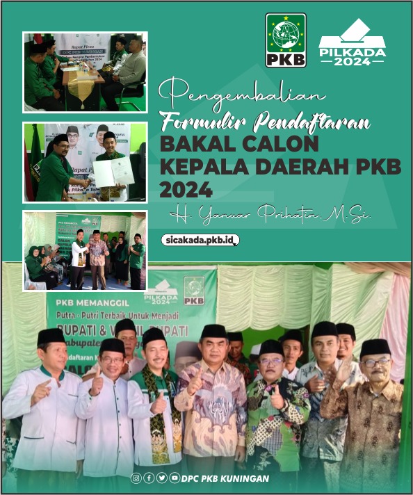 Pengembalian Formulir Pendaftaran
Bakal Calon Kepala Daerah PKB 2024 bapak H. Yanuar Prihatin

<a href="/DPP_PKB/">DPP PKB</a> <a href="/cakimiNOW/">A Muhaimin Iskandar</a> <a href="/EmHasanuddin/">M Hasanuddin Wahid</a> <a href="/dpwpkbjabar/">DPW PKB JABAR</a> <a href="/SyaifulHooda/">Syaiful Huda</a> <a href="/jamaludin190680/">Acep Jamaludin</a> <a href="/PKBKuningan/">DPC PKB KUNINGAN</a> <a href="/Kosasih7Ujang/">Ujang Kosasih</a> <a href="/UjangOfficial/">Ujang Kosasih.Official</a> <a href="/sahabat_k_ujang/">sahabat_kang_ujang</a> <a href="/KabFraksi/">Fraksi PKB Kuningan</a> <a href="/HaririOfficial/">H Hariri</a> <a href="/MCSPKBKuningan/">MCS PKB Kuningan</a>