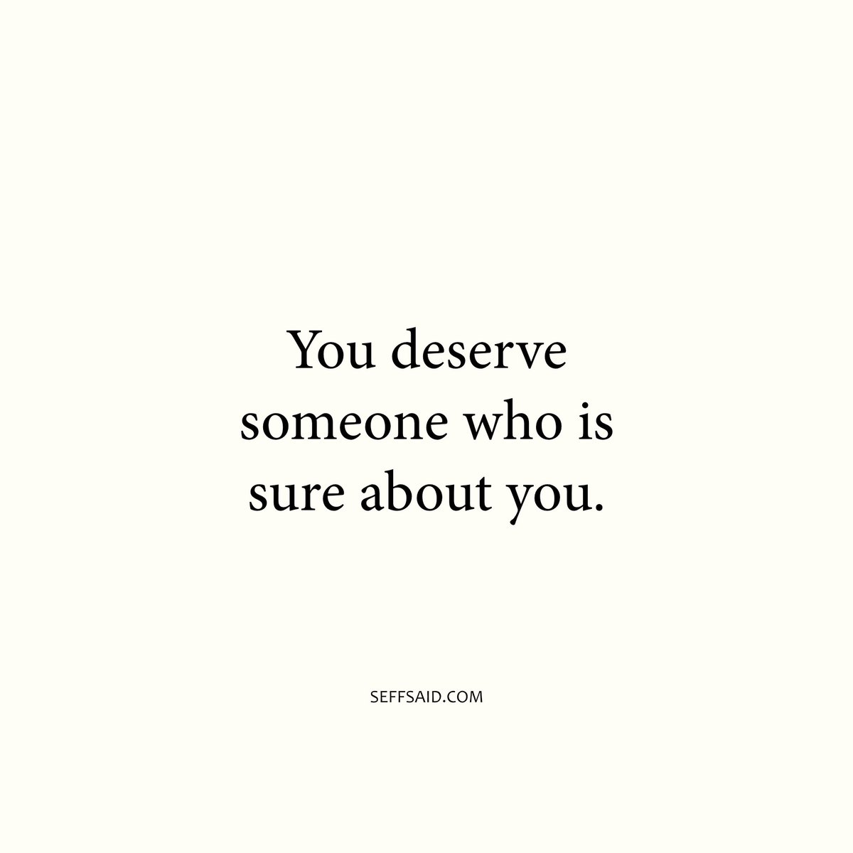 You deserve it