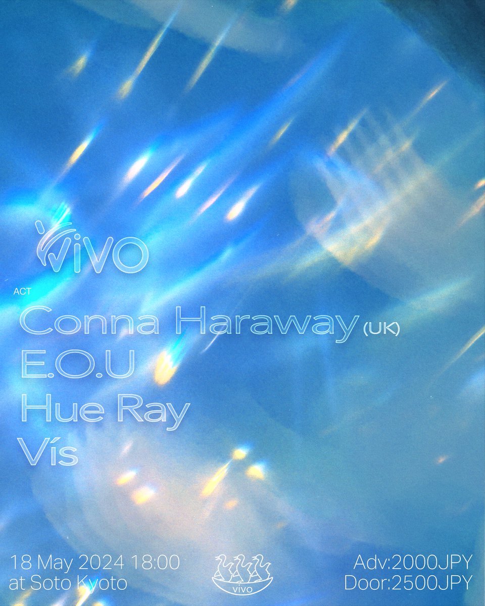 Conna Haraway初来日公演、5/18（土）開催です 5月18日（土）京都・外 《vivo》 ■ Conna Haraway ■ E.O.U ■ Hue Ray ■ Vís 18:00-22:00 soto-kyoto.jp/event/240518/