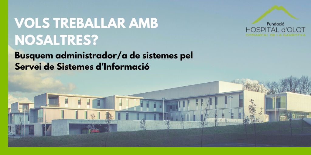 📢VOLS TREBALLAR AMB NOSALTRES? Busquem administrador/a de sistemes pel Servei de Sistemes de la Informació 🔗Tota la informació: lc.cx/iIw7UD