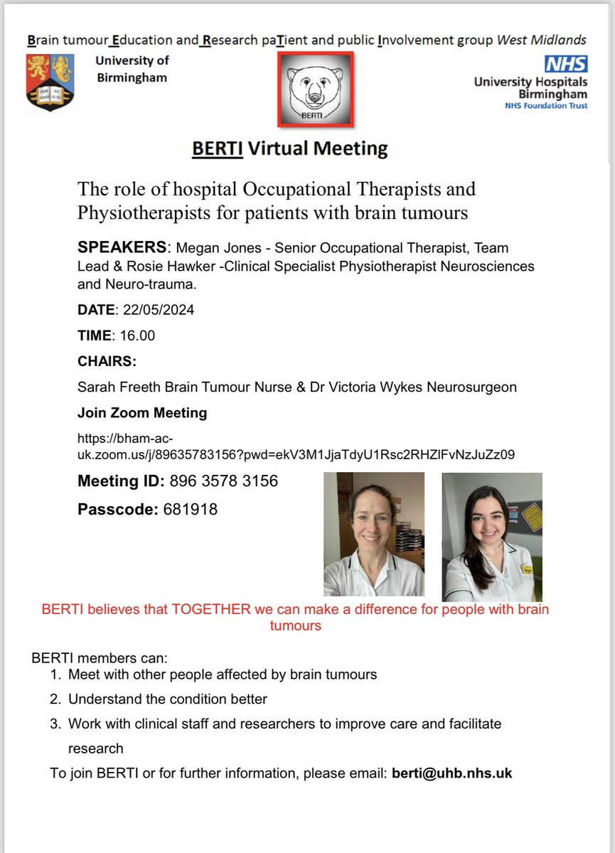 Our next webinar is on Wednesday 22 May at 4pm - Topic: Role of OT & PT for Brain Tumour Patients. Join Zoom Meeting bham-ac-uk.zoom.us/j/89635783156?… Meeting ID: 896 3578 3156 Passcode: 681918