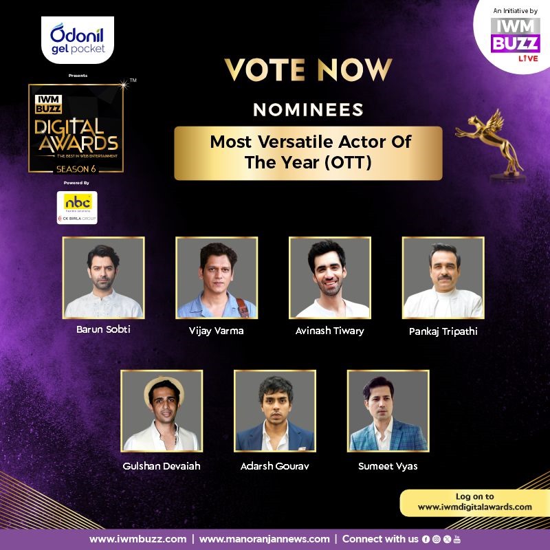 Announcing Nominees: Vote For Most Versatile Actor Of The Year (OTT) Now At IWMBuzz Digital Awards Season 6
India's Original and Biggest OTT & Web Entertainment Awards

#BarunSobti @BarunSobtiSays
#VijayVarma @MrVijayVarma
#AvinashTiwary @avinashtiw85
#PankajTripathi