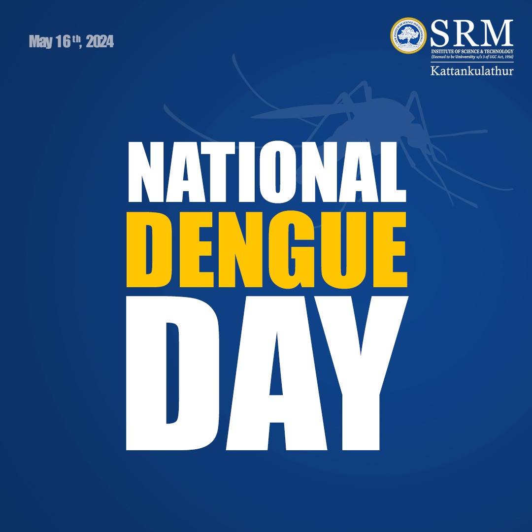 📌#NationalDengueDay! 

Dengue fever, spread by Aedes mosquitoes, poses a serious #health threat.

#Learn how to spot symptoms, #prevent breeding grounds and protect your loved ones.  Together, let's create a mosquito-free environment and curb the spread of this disease.

#SRMIST