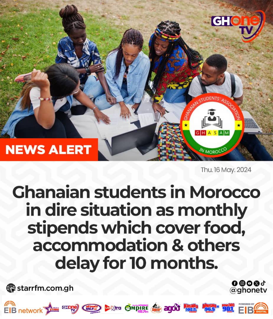 Ghanaian students in Morocco draw government's attention to 10-month delay in monthly stipends which cover food, accommodation, transport, study materials and others... 

#GHOneNews #GHOneTV #NewsAlert
