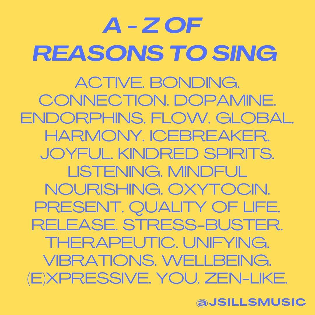 For Mental Health Awareness Week I’m re-sharing my A to Z of reasons to sing (though there are many more).

Singing - particularly with others - has the capacity to support our physical, mental and social health.

Let’s keep singing. 

#mentalhealthawarenessweek