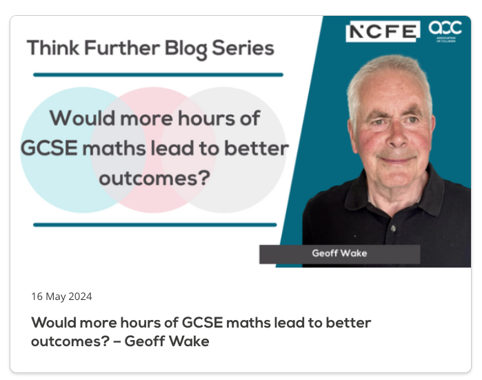 Would more hours of #GCSE #maths lead to better outcomes? I discuss in this @AoC_info Think Further Blog.... aoc.co.uk/news-campaigns… Our research suggests it's quality that counts....