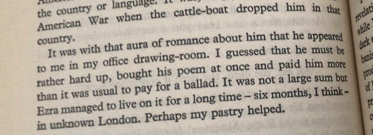 Turning up in Ford Maddox Ford’s office for the first time, Ezra Pound sold him a ballad and lived off the proceeds for six months.