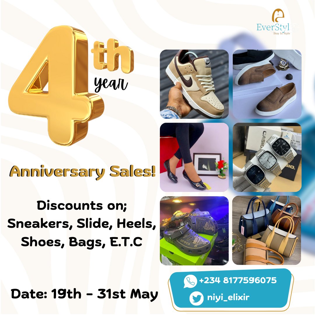 ARE YOU AWARE? HAVE YOU INFORMED YOUR LOVED ONES? OUR 4TH YEAR ANNIVERSARY SALES COMMENCES 19TH MAY AND RUNS THROUGH TO 31ST MAY 2024!!!! COME SHOP YOUR FAVORITE ITEMS (SNEAKERS, SLIDES, SHOES, BAGS,WRISTWATCHES) ON DISCOUNT. DON'T MISS OUT! @Nana_Remi03 @HafeezAkanni_