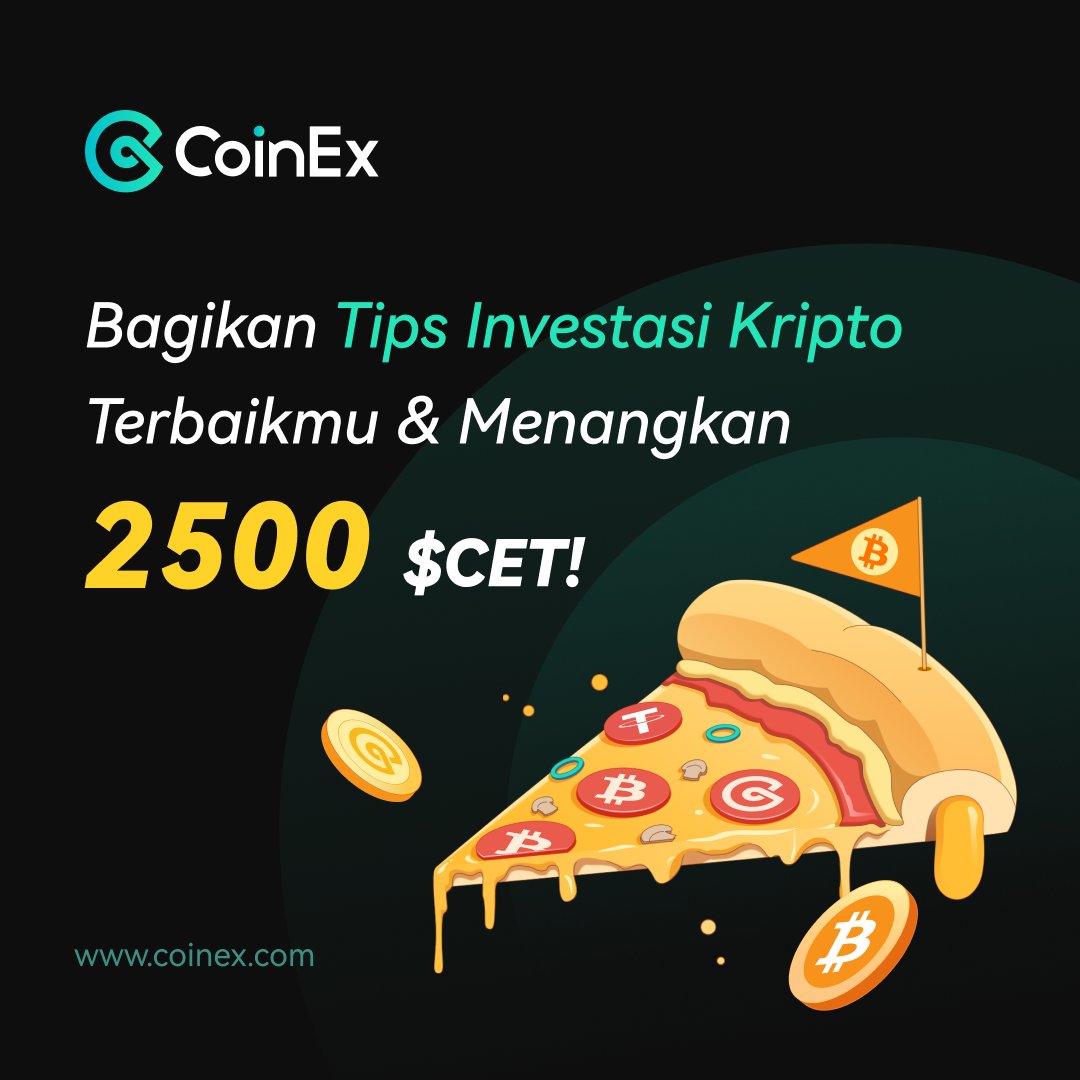 Bagikan Tips Investasi Kripto terbaikmu untuk #BitcoinPizza Day 🍕
Menangkan 2.500 $CET!🎉

Syarat & ketentuan 👉 bit.ly/CoinExBTCPizza…

📅: 16-22 Mei 2024

#BitcoinPizzaDay #CoinExIndonesia