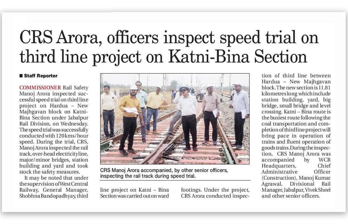 The Commission of Railway Safety (CRS) successfully conducted a speed trial at 120 kmph on the third line between Hardua and New Majhagwan Phatak of Jabalpur division.