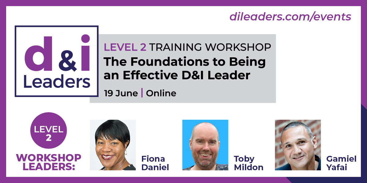 📣 5 places left - Level 2 'Foundations to being an effective D&I leader' Online Training Workshop. Join us on 19 June to learn from 3 experienced D&I practitioners - Fiona Daniel; @tobymildon; @gamielyafai Details - dileaders.com/events/level-2… #DILeaders #Inclusion