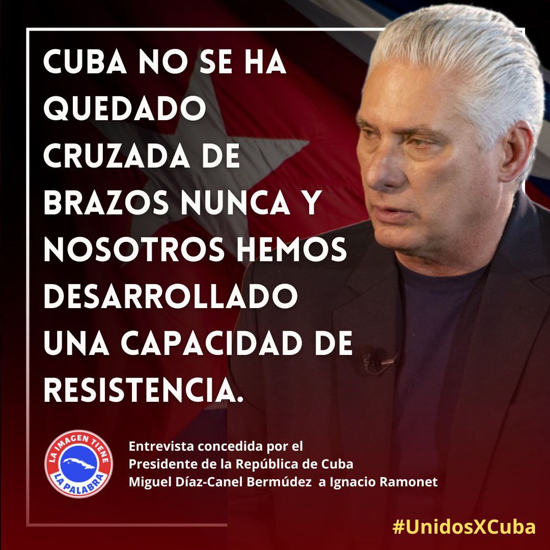 #Cuba 🇨🇺🇨🇺🇨🇺  
“Cuba no se ha quedado cruzada de brazos nunca y nosotros hemos desarrollado una capacidad de resistencia”
#UnidosXCuba
#AmigosDeFidel