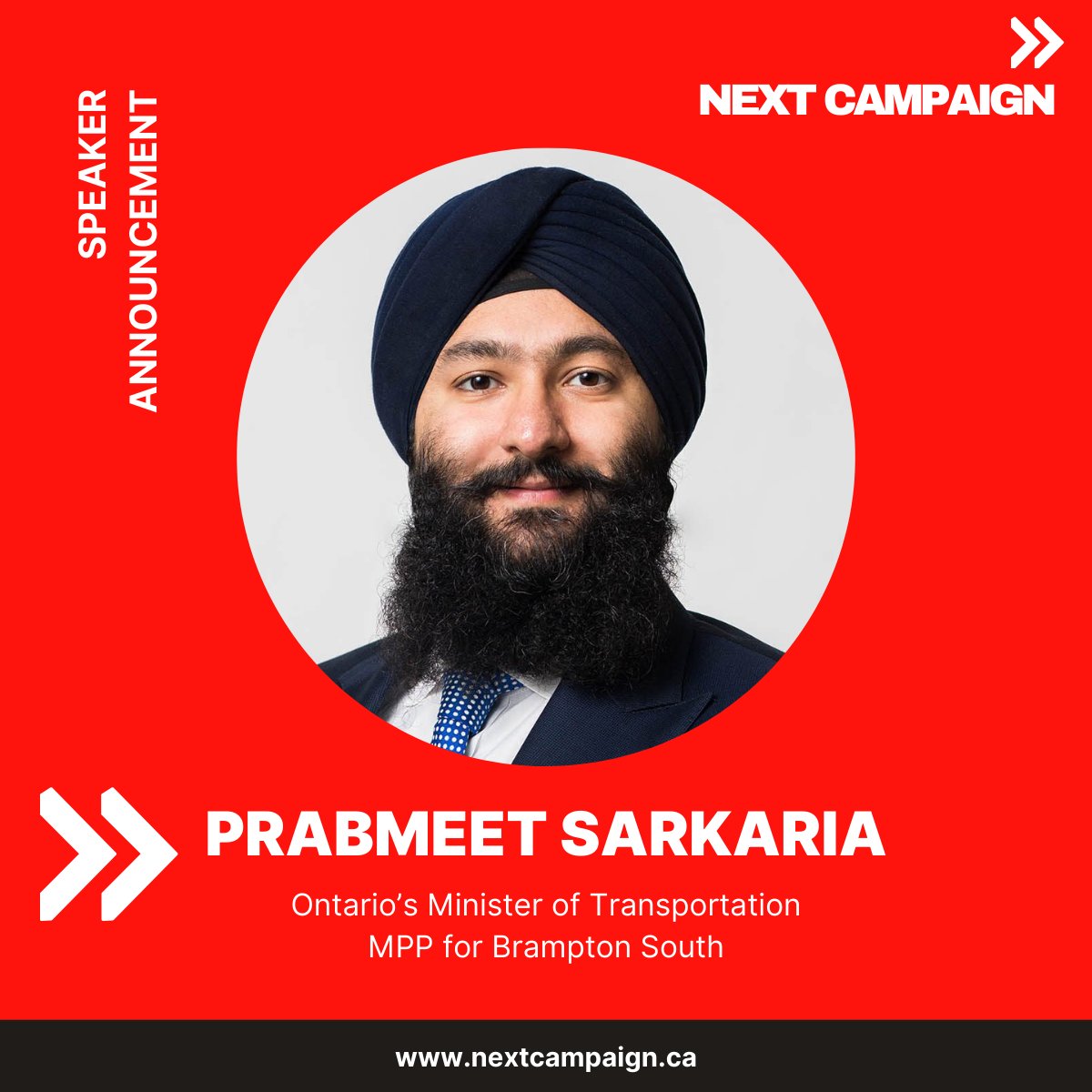 🚨 📣 🚨

The Hon. Prabmeet Sarkaria will join us at the #NextCampaignSummit on Sep 12, 2024!

@PrabSarkaria is Ontario's Minister of Transportation & MPP for Brampton South - we're looking forward to hearing his thoughts & insights!

#onpoli #ontpoli #cdnpoli #ncs24