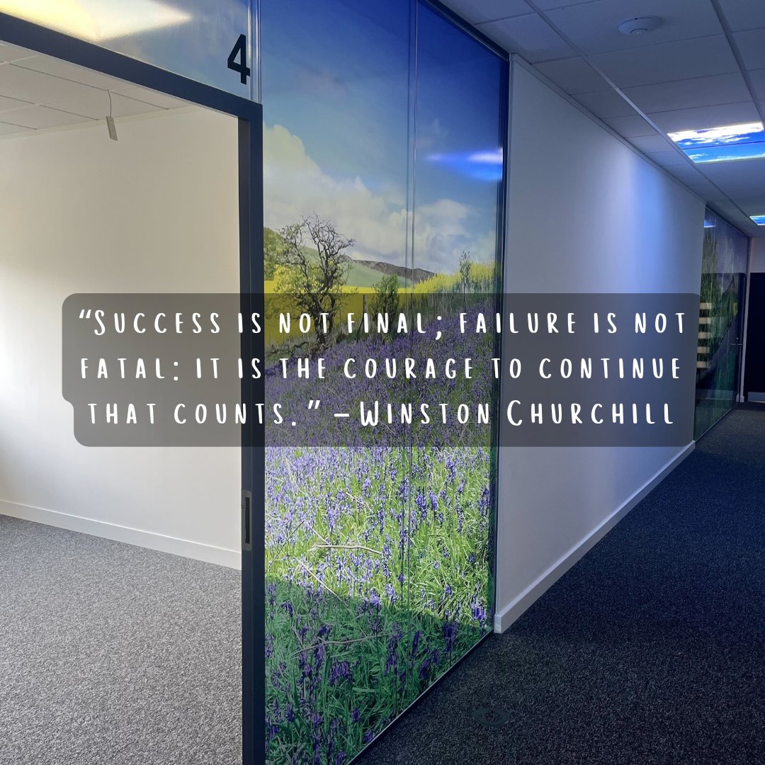 "Success is not final; failure is not fatal: it is the courage to continue that counts.” – Winston Churchill