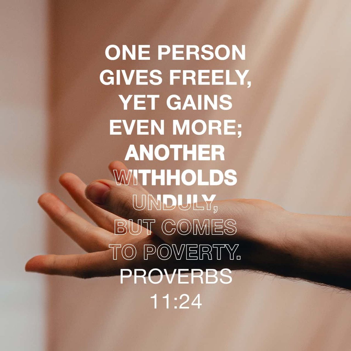 Proverbs 11:24 NASB There is one who scatters, and yet increases all the more, and there is one who withholds what is justly due, and yet it results only in want. #dailybread #dailyverse #scripture #bibleverse #bible #jesus