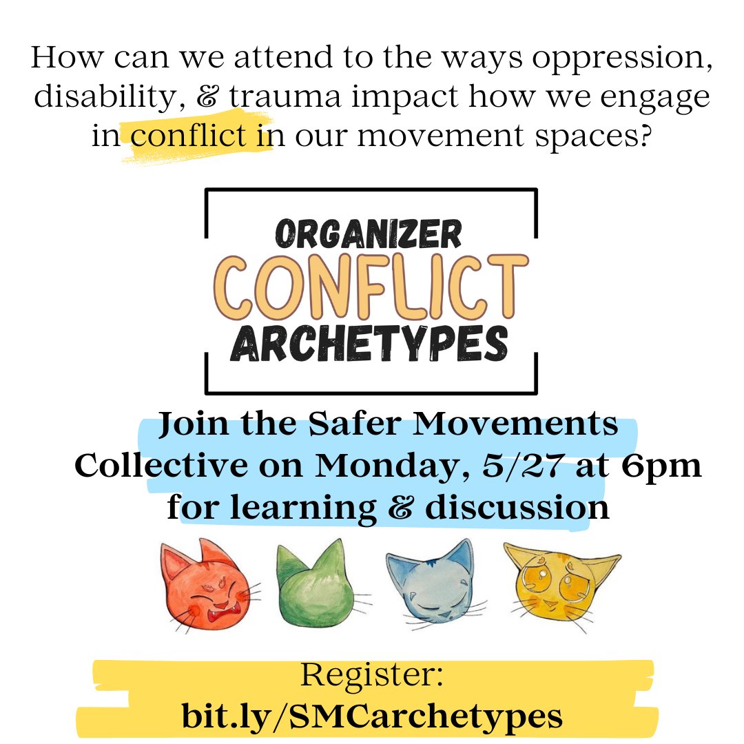 what's your conflict achetype? chronic emergent strategist or callout queen? i've done it all 💅🏽 the Safer Movements Collective on 5/27 invites folks to learn together about how oppression, disability, + trauma impact our approaches to conflict! register: bit.ly/SMCarchetypes