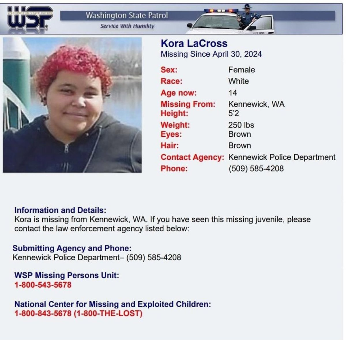 #KoraLaCross is #Missing. Last seen 4/30/24 in #Kennewick #Washington. She is 14, 5'2, 250lbs, brown hair and brown eyes according to report. If any info please contact #KennewickPD 509-585-4208 #WSP Missing -1-800-543-5678 Or 1-800-843-5678 #MissingJuvenile #MissingChild