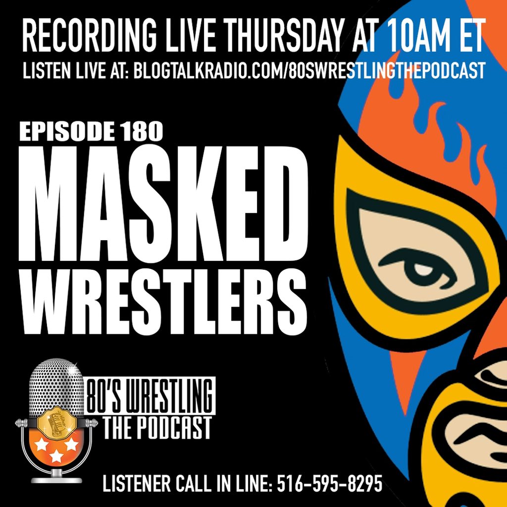 Join us live this morning on 80s Wrestling: The Podcast as we look back at the Most Famous Masked Wrestlers of all-time! Who was yours?! Broadcasting live starting at 10AM ET! Call in at (516) 595-8295 and share your thoughts! You can listen live at: BlogTalkRadio.com/80sWrestlingTh…