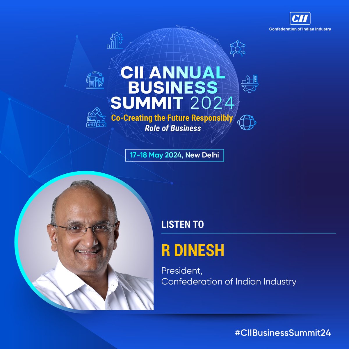 R Dinesh, President, CII will share views at the CII Annual Business Summit 2024! Join the discussion as top experts and thought leaders deliberate on India's journey towards development and economic prosperity. Date ➡17-18 May #CIIBusinessSummit24 #Growth #development