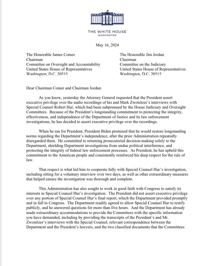 ALERT: President Biden exerts executive privilege to shield release of audio recordings of his interview with Special Counsel Robert Hur White House letter to House GOP chairmen: “The absence of a legitimate need for the audio recordings lays bare your likely goal—to chop them