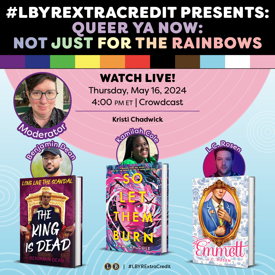 Join us this evening for an #LBYRExtraCredit event with @wordsiren, @NotAgainBen, and @LevACRosen, moderated by @booksnyarn! 🌈 Register at bit.ly/3JEZGD4