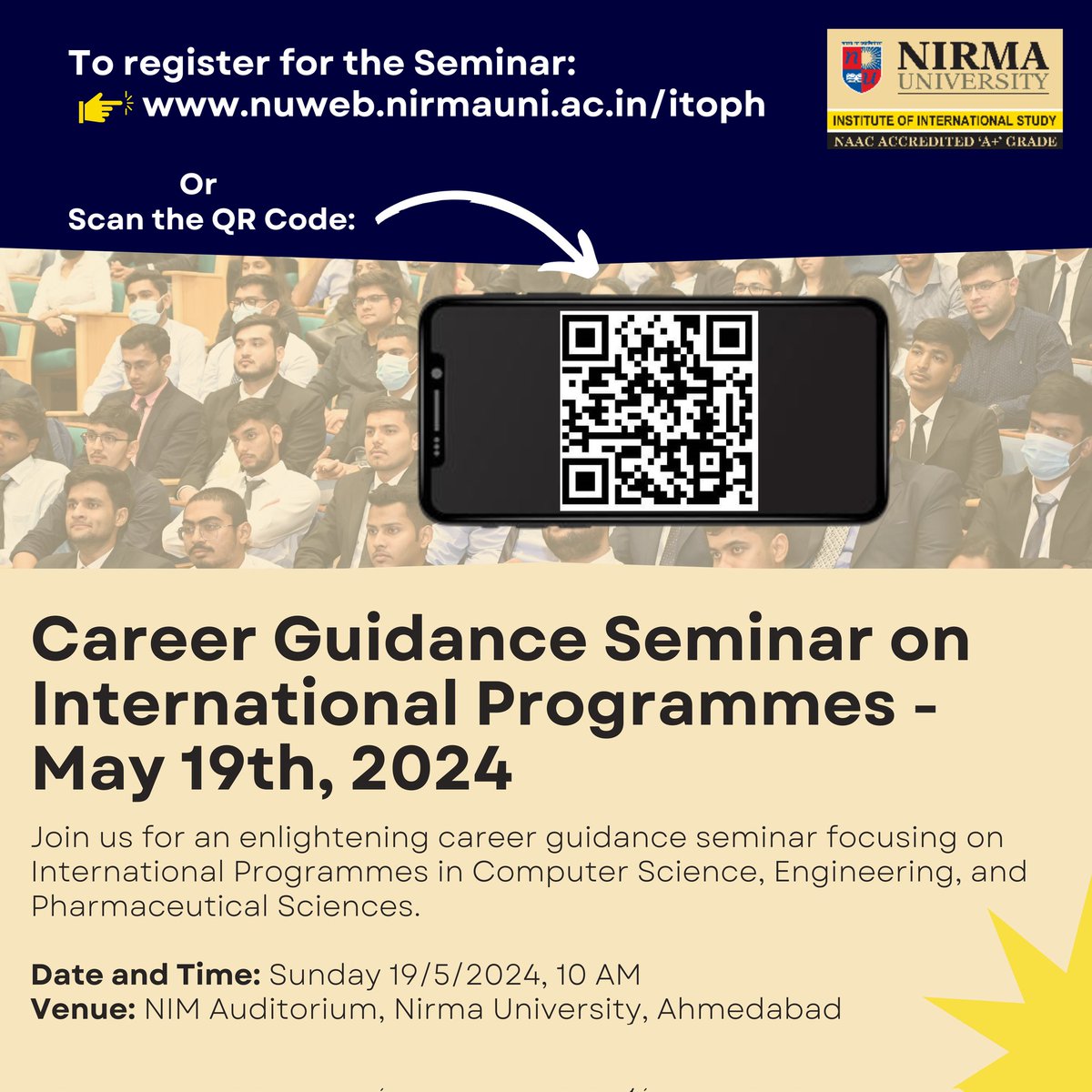 Discover International Programmes in Computer Science, Engineering, & Pharmaceutical Sciences! Career guidance seminar for 12th STD students & parents on Sunday, May 19th, 10 AM at Nirma University, Ahmedabad. Register at nuweb.nirmauni.ac.in/itoph/ #NirmaUniversity #CareerGuidance