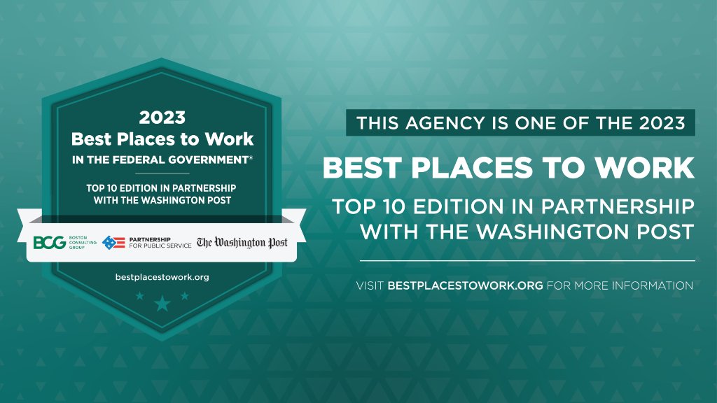 We are proud to be ranked in the 2023 Best Places to Work in the Federal Government®: Top 10 Edition, produced in partnership with @washingtonpost! Check out the rankings produced by @publicservice and @BCG at bestplacestowork.org.