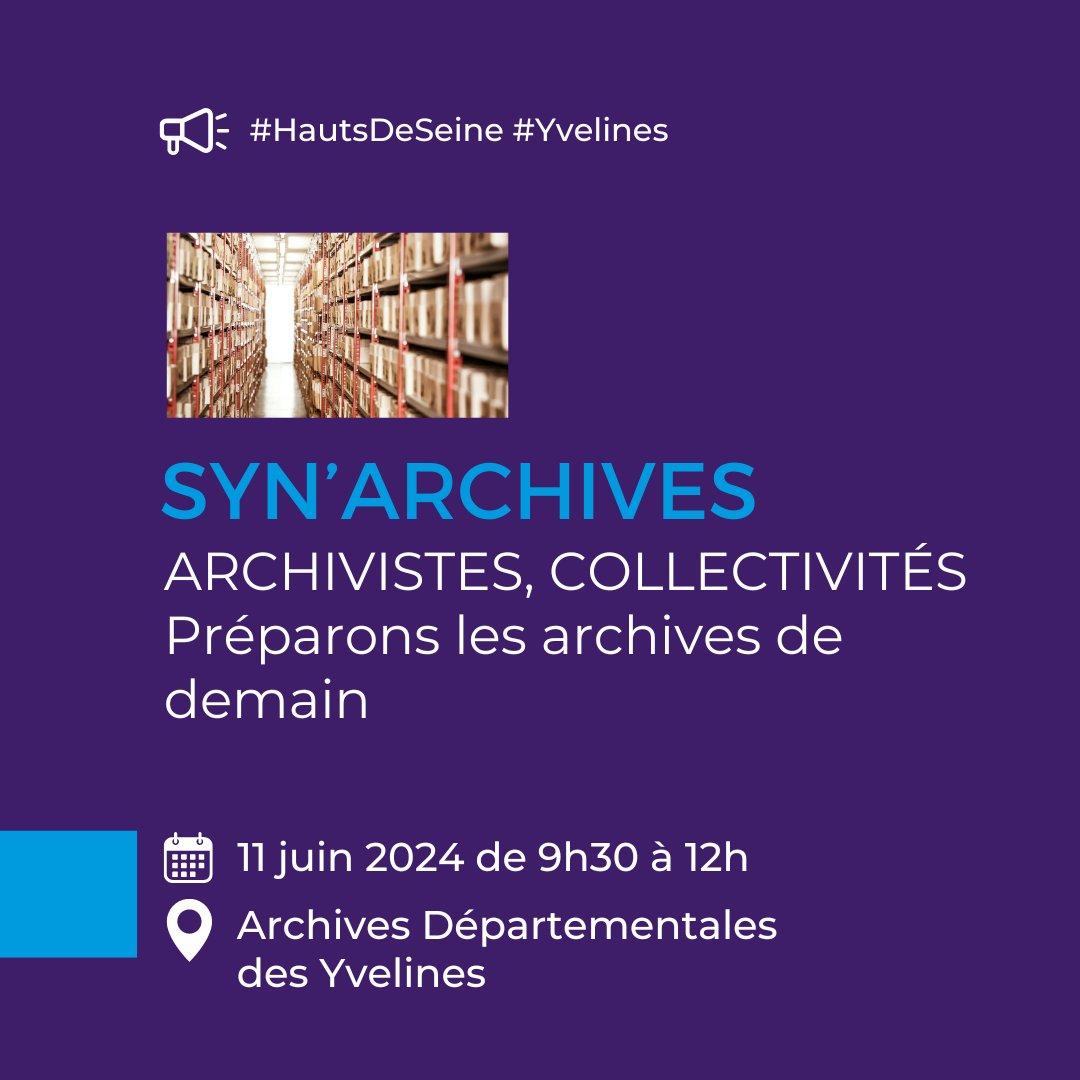 📢 #Archivistes #Collterr des #hautsdeseine #yvelines, préparons ensemble les archives numériques de demain. SAVE THE DATE🗓️le 11 juin
Au programme :
➡️les enjeux pour les archives numériques
➡️présentation d'un système d’archivage électronique mutualisé : SYN'Archives