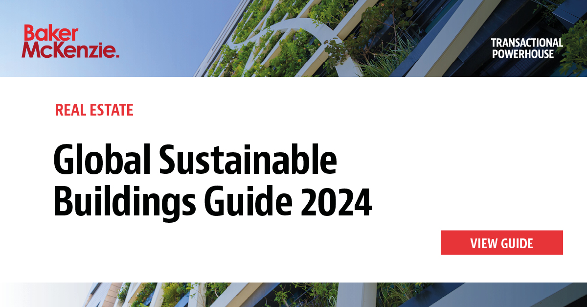 Baker McKenzie’s latest Global Sustainable Buildings Guide provides a comprehensive overview of the key topics to help you on your journey to net-zero. Read more: bmcknz.ie/3ykdNLR #TransactionalPowerhouse