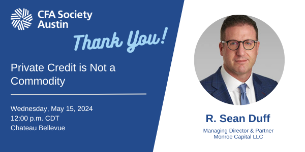 Thank you to our luncheon speaker Mick Solimene on "Private Credit is Not a Commodity". Let us know what your key takeaways were from the program!

Join us for our next luncheon: cfasociety.org/austin/events/…