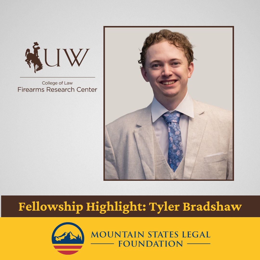 Good luck to first year University of Wyoming Law Student, Tyler Bradshaw, on his Fellowship with Mountain States Legal Foundation this summer.