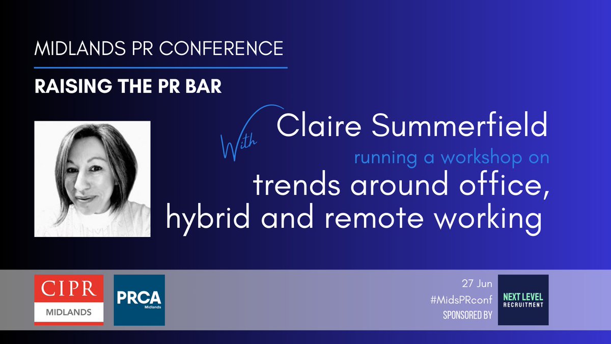 Raise the PR Bar with Claire Summerfield, co-founder of our sponsor Next Level Recruitment at #MidsPRconf where she’ll share trends around office, hybrid and remote working.. <a href="/NextLevelMids/">next level Recruitment</a> Book your tickets and see the full agenda at cipr.co.uk/midlands