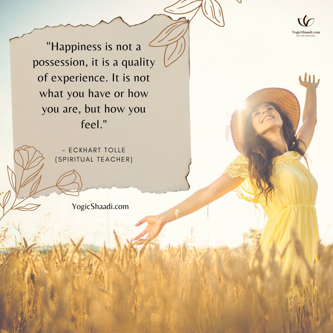 Happiness is a feeling, a state of being that arises from within. It's how you perceive and experience your life in the present moment.

#YogicShaadi #LoveLifeAndBeyond #spirituality #marriagegoals #love #mindfulness #happysoul #matrimonialsite #YogaLife