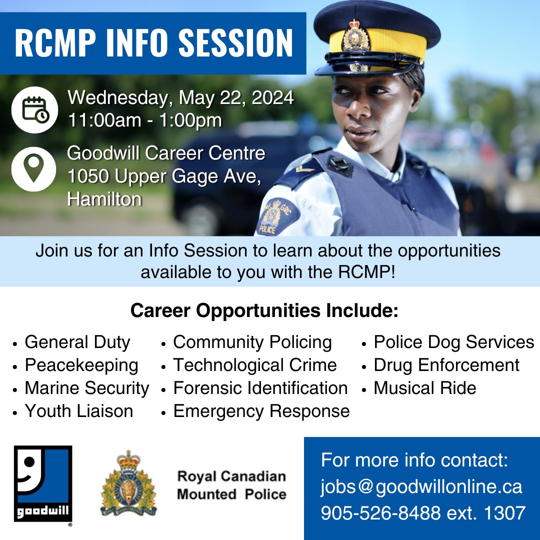 Looking for a job in #policing? 🤔 

Then you won't want to miss this exclusive #InfoSession we're hosting with the #RCMP on May 22! Learn about the force & all the opportunities available to you! 

Register at: goodwillonline.ca/rcmp-informati…

#FindAJob #JobSearch #PolicingJobs #HamOnt