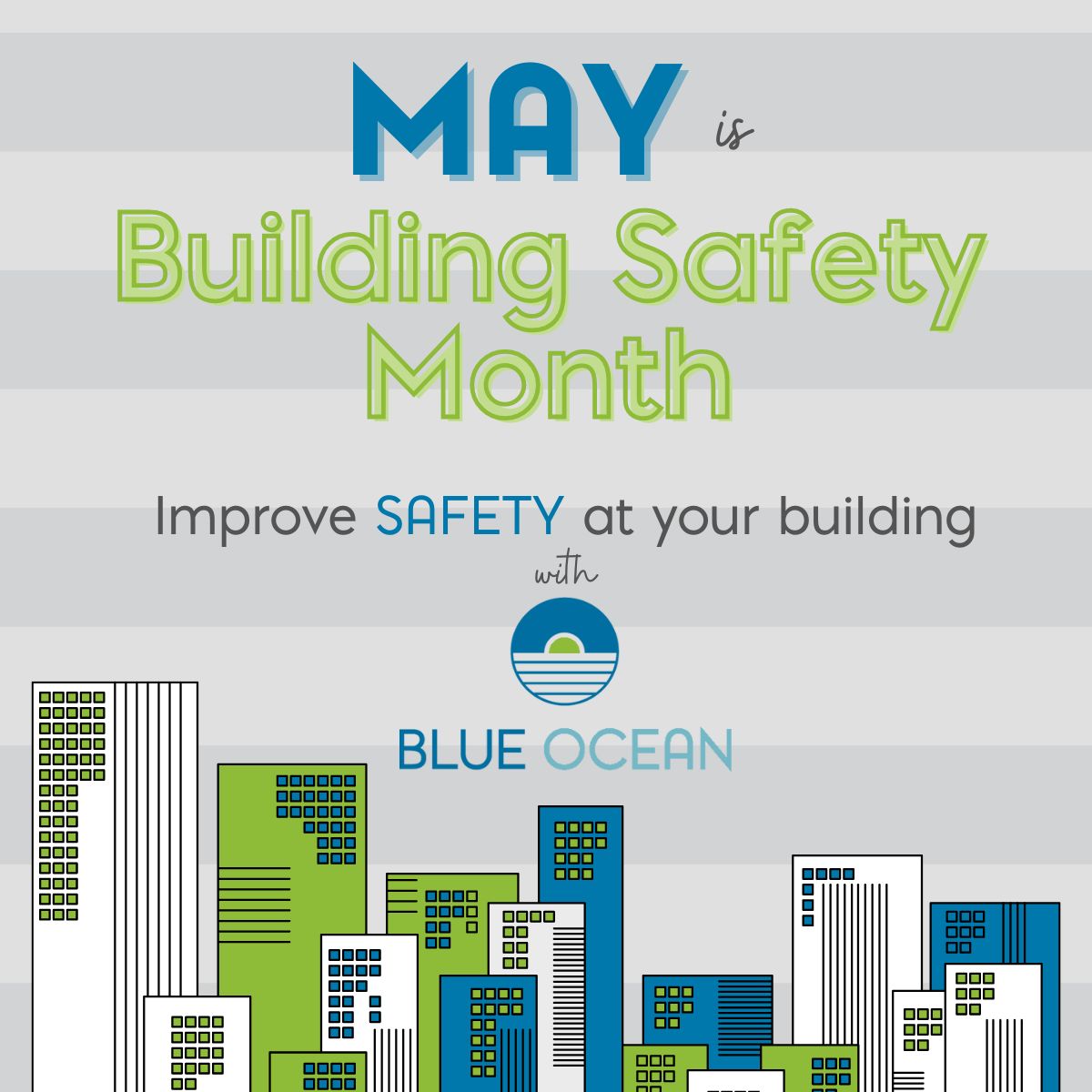 May is Building Safety Month which is an international campaign led by the International Code Council to raise awareness about building 🏢 safety. 
 
Improve safety in your building with the help of Blue Ocean - linkedin.com/feed/update/ur…
 
#BuildingSafetyMonth2024 #DitchTheDrum