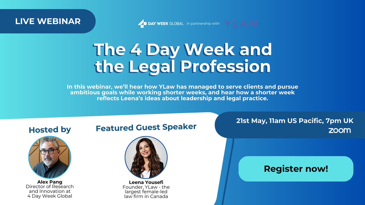 Award-winning law firm, YLaw in Canada has transitioned to a 4 day work week for 2 years now. Join us next Tuesday 21st May for @askpang's conversation with YLaw Founder, Leena Yousefi. Register: 4dayweek.com/events/lawwebi…