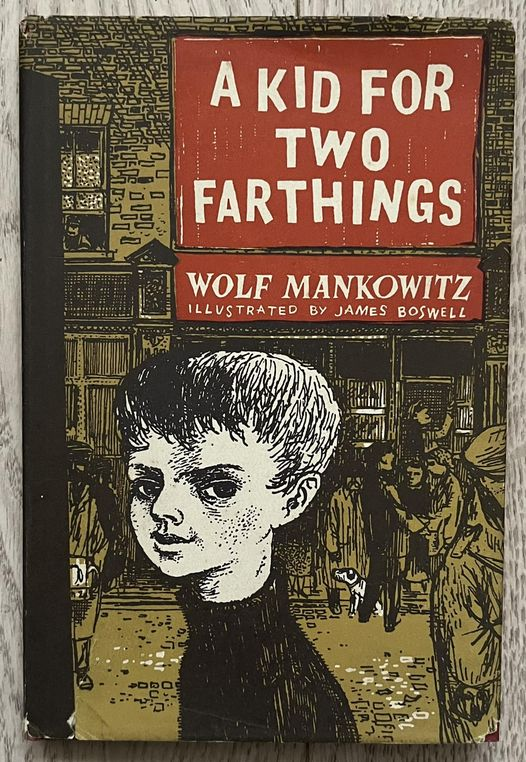 The UK hardcover edition of A Kid For Two Farthings by Wolf Mankowitz, published by Andre Deutsch Limited in 1953, and with cover art by James Boswell. #AKidForTwoFarthings #WolfMankowitz #1950s #book #books #coverart #artwork #cover #JamesBoswell