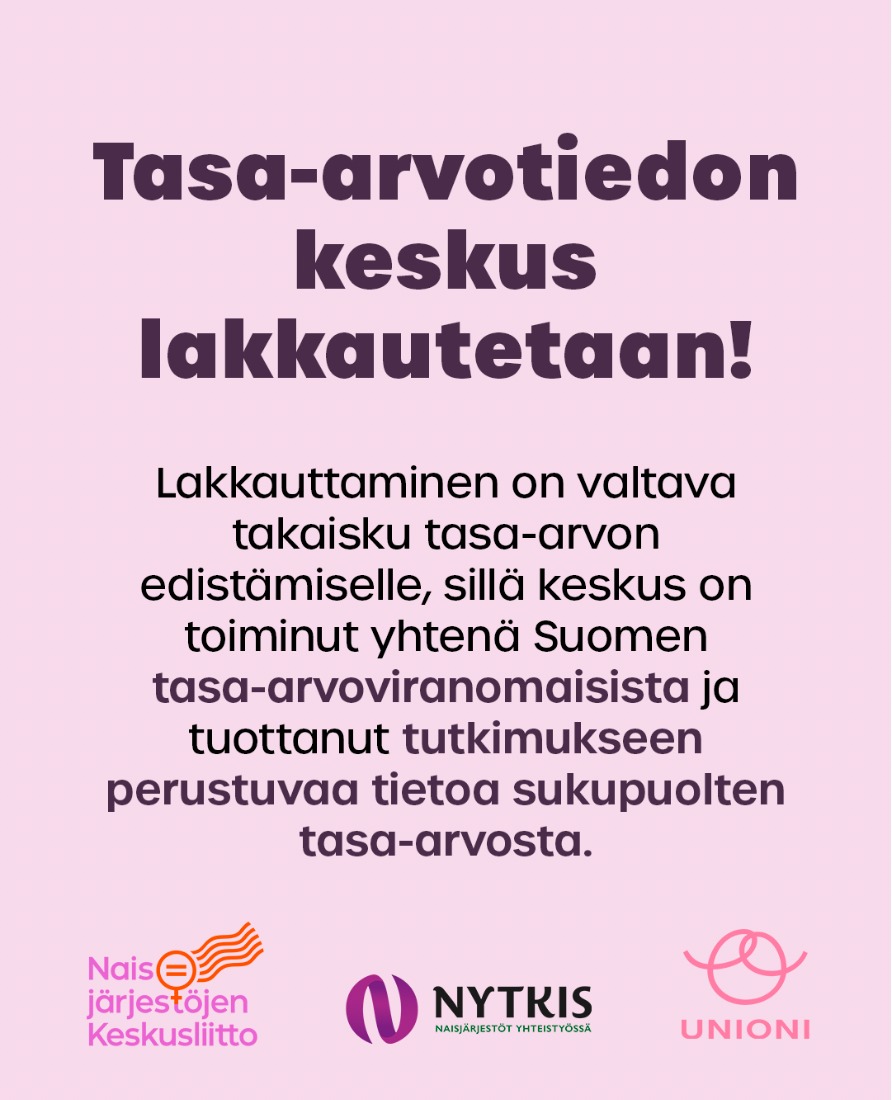 Tasa-arvotiedon keskus lakkautetaan. Tämä jättää synkän jäljen suomalaiseen tasa-arvohistoriaan. 

Vaadimme, että päätöstä keskuksen lakkauttamisesta arvioidaan uudelleen.

Lue <a href="/naisjarjestot/">Naisjärjestöjen Keskusliitto</a> , <a href="/NytkisRy/">NYTKIS ry</a> ja Unionin yhteiskannanotto: naisunioni.fi/njkl-nytkis-ja…

#TasaArvo #Feminismi