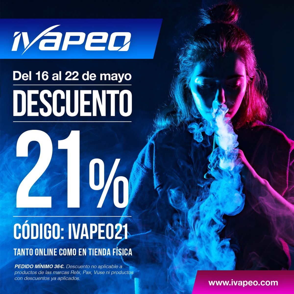 ¡Hey Vapers!

Desde hoy 16 de mayo hasta el 22, podéis disfrutar de un 21% de DESCUENTO tanto en web como en tienda física en pedidos mínimos de 36€!!!!💨

Aprovecha y consigue tus favoritos de iVapeo al MEJOR PRECIO.💙🤯‼️

#ivapeo #vapelife #barcelona #vapeo #vape #vaper