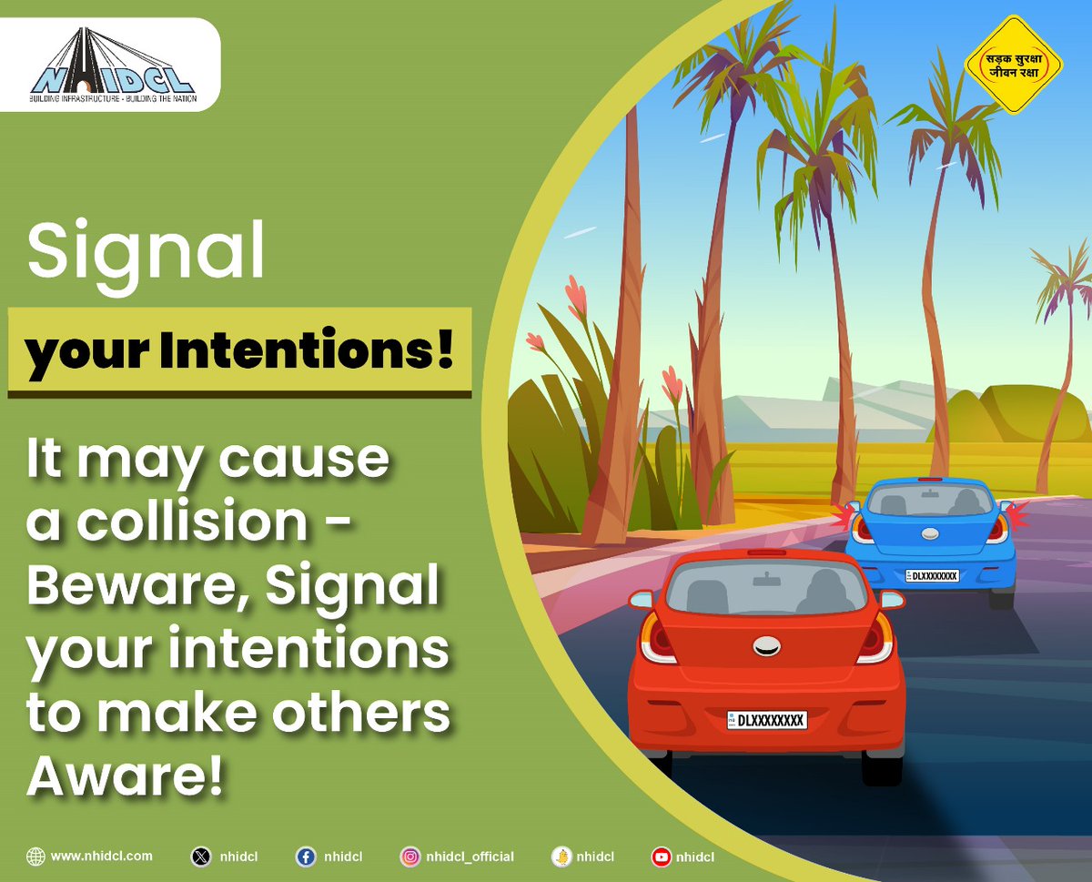 Signal your intentions to exit, merge, turn or change lanes, even if there are no immediate vehicles around. This prevents accidents. Be responsible while you Drive!

#SadakSurakshaJeevanRaksha #SafeDriveForPreciousLife #DriveSafe #RoadSafety #NHIDCL #BuildingInfrastructure