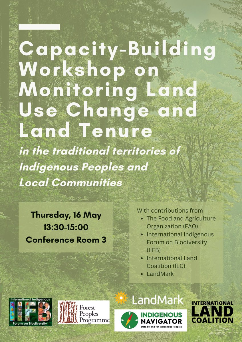 📚Happening today at #SBSTTA26! Capacity-Building Workshop on Monitoring Land Use Change & Land Tenure in the traditional territories of IPs & LCs. 🗓️May 16, 1:30 pm to 3 Conference Room 3, Nairobi UN. Zoom link available: bit.ly/3WJ03nT #PartOfThePlan #BiodiversityPlan