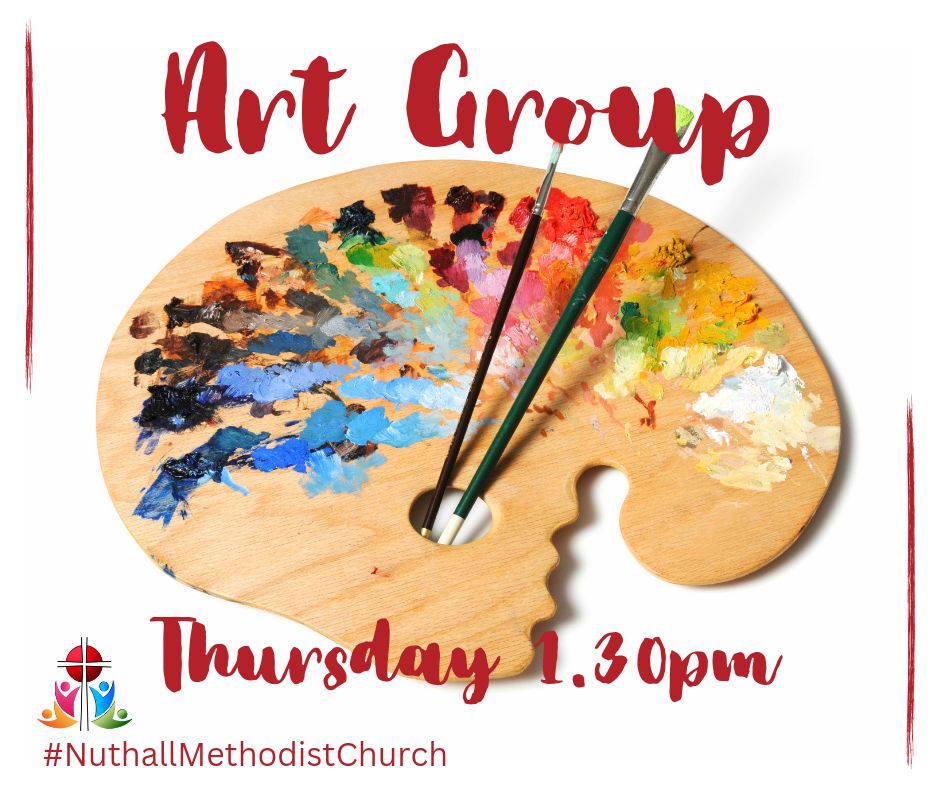 Calling all you creative artists. Join us at art group here at #NuthallMethodistChurch
