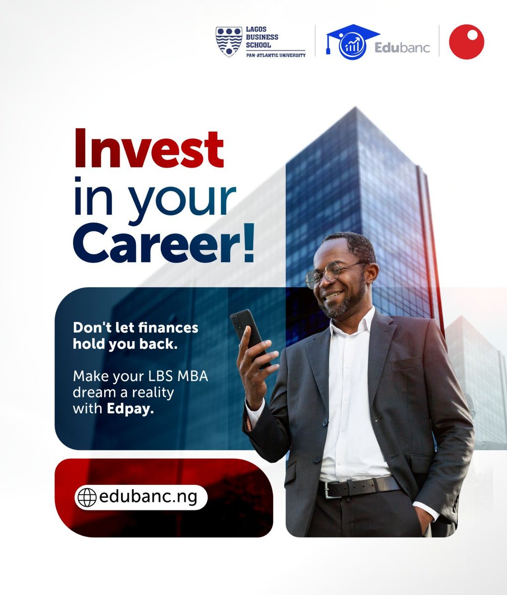 Shape your career today with an LBS MBA funded by Edpay. Apply at edubanc.ng #Sterling #Edpay #Edubanc