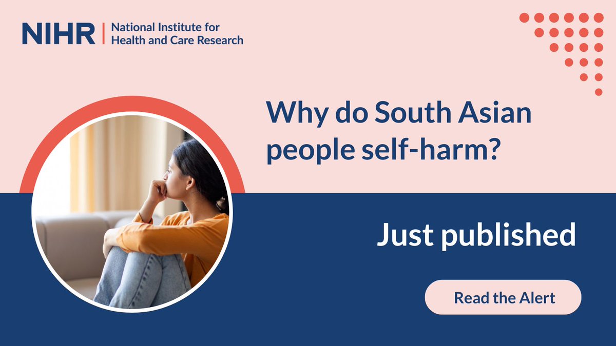 Research on self-harm in South Asian communities is lacking, but new findings from @busraozend @DrMPanagioti team look into the reasons for self-harm and suicidal behaviours in South Asian communities in the UK. Discover more in our latest Alert: evidence.nihr.ac.uk/alert/why-do-s…