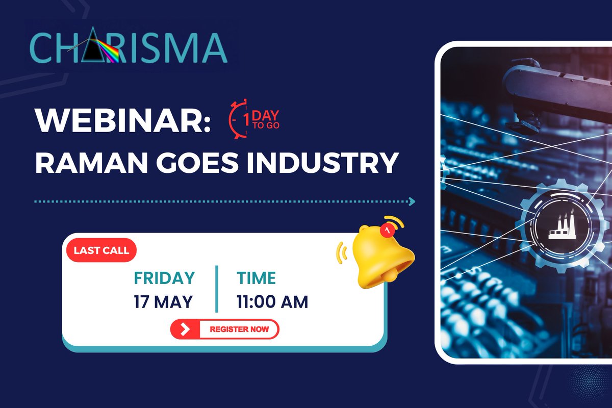 📢 This is your LAST REMINDER Tomorrow we will host our #webinar 'Raman goes industry'🔬 💡 Register now to join us for a prolific session: h2020charisma.eu/upcoming-event… We are looking forward to seeing you there! ✨🚀 #ramanspectroscopy