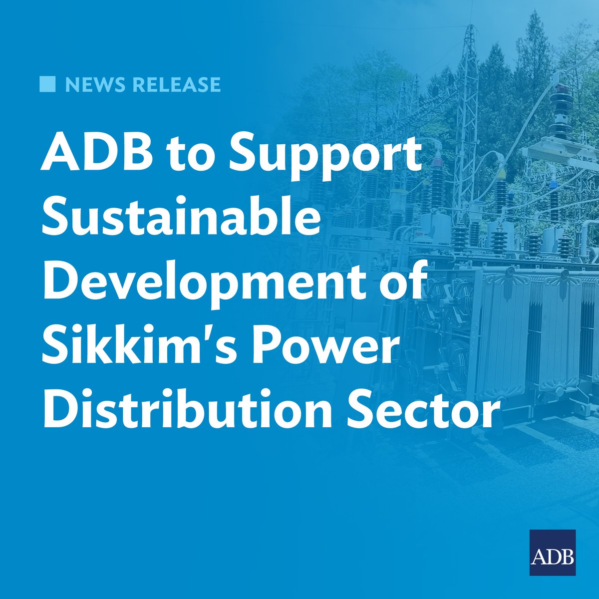 #ADBNews: ADB has approved a loan to improve the reliability and resilience of electricity supply in Sikkim, India. The project will modernize the power distribution system by upgrading it with 770 km of climate-resilient conductors: ow.ly/6t0s50RHRGW