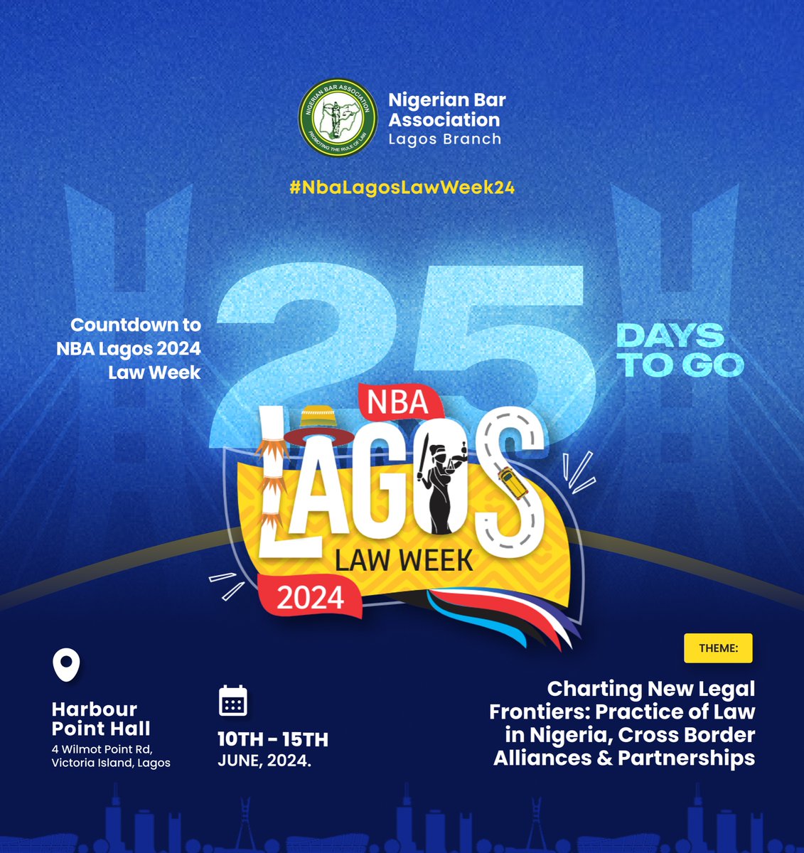 NBA LAGOS LAW WEEK 2024 
25 DAYS TO GO !!!💃🕺

The most anticipated event for the NBA Lagos Branch is almost here; THE NBA LAGOS LAW WEEK.
