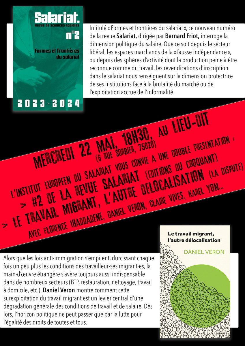 Le mercredi 22 mai, à 18h30 au <a href="/lelieudit/">Le Lieu-Dit</a>, l'<a href="/IESalariat/">IES</a> organise, avec <a href="/EdCroquant/">Éditions du Croquant</a> <a href="/DisputeEditions/">Éditions La Dispute</a>, une présentation du n°2 de la revue Salariat et du livre de Daniel Veron 'Le travail migrant, l'autre délocalisation'!

Avec <a href="/FloIhaddadene/">Florence Ihaddadene</a>, D. Veron, Claire Vivès, <a href="/karelyon/">Karel Yon</a>...