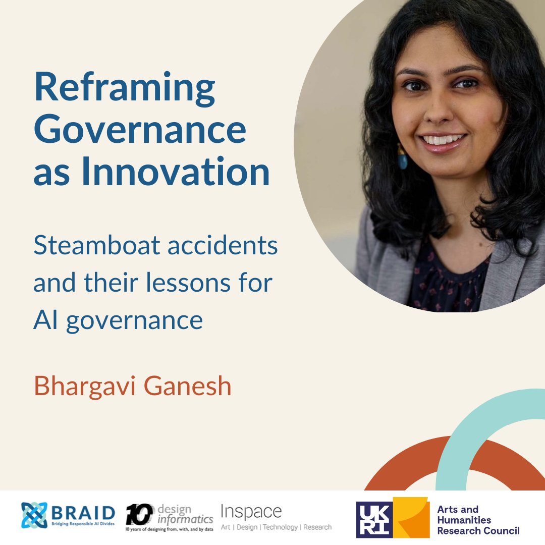 REMINDER: Join today's @Braid_UK x IDI Hybrid Seminar to hear @Bhargavi_Ganesh draw on historical “ungovernable” technology - the steamboat – as an example to argue that AI governance be viewed as an exercise in innovation ⏰1600-1700 📍 @InspaceG /Zoom 🎟 edin.ac/3UiNuNa